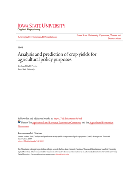 Analysis and Prediction of Crop Yields for Agricultural Policy Purposes Richard Kidd Perrin Iowa State University