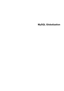 Mysql Globalization Abstract