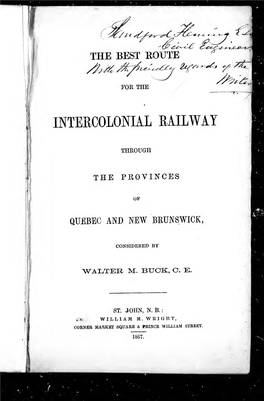 The Best Route for the Intercolonial Railway Through the Provinces Of