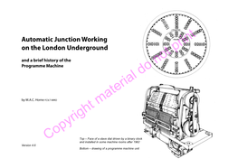 Automatic Junction Working on the London Underground Print and a Brief History of the Programme Machine Not