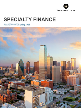 Specialty Finance Market Update Dear Clients and Friends