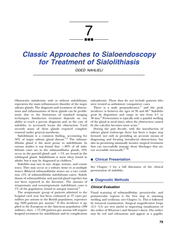 Classic Approaches to Sialoendoscopy for Treatment of Sialolithiasis ODED NAHLIELI