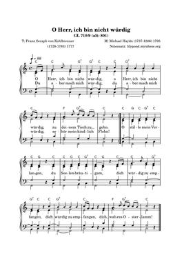 O Herr, Ich Bin Nicht Würdig GL 710/9 (Alt: 801) T: Franz Seraph Von Kohlbrenner M: Michael Haydn (1737-1806) 1795 (1728-1783) 1777 Notensatz: Lilypond.Miraheze.Org