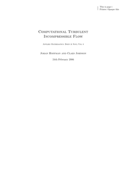 Computational Turbulent Incompressible Flow