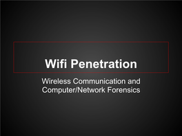 Wifi Penetration Wireless Communication and Computer/Network Forensics Terms