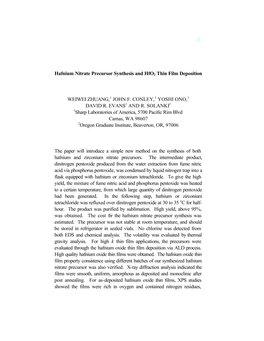 Hafnium Nitrate Precursor Synthesis and Hfo2 Thin Film Deposition WEIWEI ZHUANG,1 JOHN F. CONLEY,1 YOSHI ONO,1 DAVID R. EVANS1 A