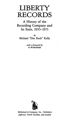 LIBERTY RECORDS a History of the Recording Company and Its Stars, 1955-1971