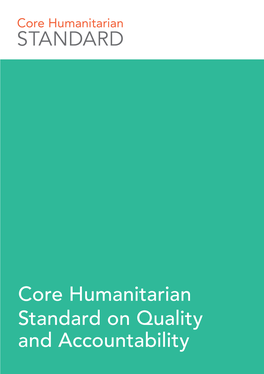 Core Humanitarian Standard on Quality and Accountability Published By: CHS Alliance, Group URD and the Sphere Project