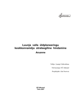 Luunja Valla Üldplaneeringu Keskkonnamõju Strateegiline Hindamine Aruanne