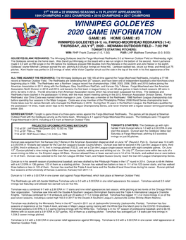 WINNIPEG GOLDEYES 2020 GAME INFORMATION GAME: #6 HOME GAME: #3 WINNIPEG GOLDEYES (4-1) Vs