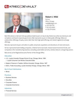 Robert J. Wild Partner Office: Chicago Rwild@Kdlegal.Com P: 312-235-1119 F: 312-423-9303 M: 312-371-6345