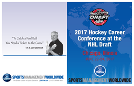 2017 Hockey Career Conference at the NHL Draft Chicago, Illinois