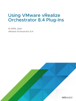 Using Vmware Vrealize Orchestrator 8.4 Plug-Ins