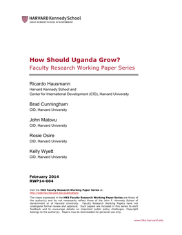 How Should Uganda Grow? Faculty Research Working Paper Series