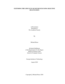 EXTENDING the LIFECYCLE of IOT DEVICES USING SELECTIVE DEACTIVATION a Dissertation Presented to the Academic Faculty by Michael