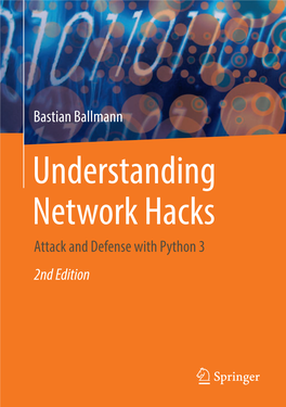 Bastian Ballmann Attack and Defense with Python 3 2Nd Edition