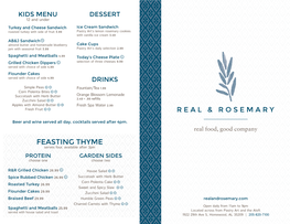 FEASTING THYME Serves Four, Available After 3Pm PROTEIN GARDEN SIDES Choose One Choose Two