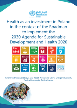 Health As an Investment in Poland in the Context of the Roadmap to Implement the 2030 Agenda for Sustainable Development and Health 2020