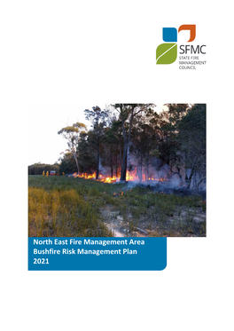 North East Fire Management Area Bushfire Risk Management Plan 2021