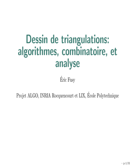 Dessin De Triangulations: Algorithmes, Combinatoire, Et Analyse