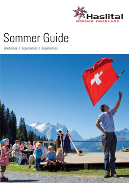 Sommer Guide Erlebnisse I Experiences I Expériences 2 3 Inhalt