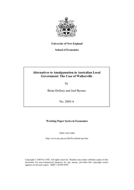 Alternatives to Amalgamation in Australian Local Government: the Case of Walkerville by Brian Dollery and Joel Byrnes No. 2005-4