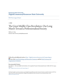 The Great Middle Class Revolution: Our Long March Toward a Professionalized Society Melvyn L