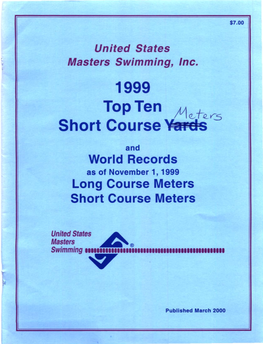 Larcis and World Records As of November 1, 1999 Long Course Meters Short Course Meters