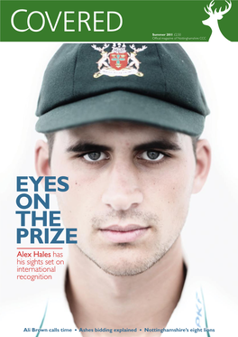 Eyes on the Prize Alex Hales Has His Sights Set on International Recognition