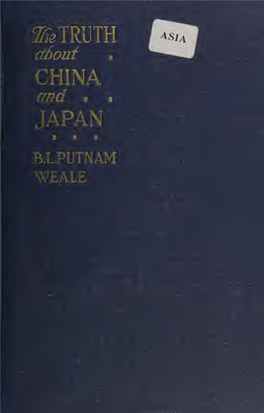 The Truth About China and Japan Books by Putnam Weale