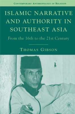 ISLAMIC NARRATIVE and AUTHORITY in SOUTHEAST ASIA 1403979839Ts01.Qxd 10-3-07 06:34 PM Page Ii