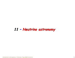11 – Neutrino Astronomy