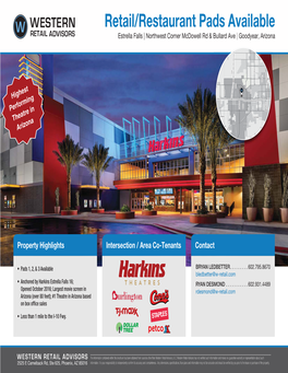 Retail/Restaurant Pads Available Estrella Falls | Northwest Corner Mcdowell Rd & Bullard Ave | Goodyear, Arizona 99 99 Citrus Citrus El Mirage El Mirage Cotton Cotton