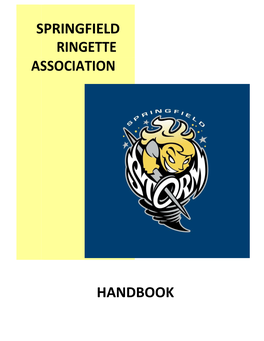 Springfield Ringette Association Handbook Updated April 2017 2017 Contents