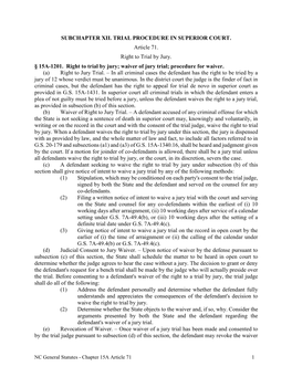 SUBCHAPTER XII. TRIAL PROCEDURE in SUPERIOR COURT. Article 71. Right to Trial by Jury. § 15A-1201. Right to Trial by Jury; Waiver of Jury Trial; Procedure for Waiver