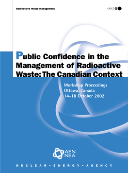 Public Confidence in the Management of Radioactive Waste: the Canadian Context