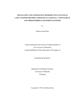 Pollination and Comparative Reproductive Success of Lady’S Slipper Orchids Cypripedium Candidum , C