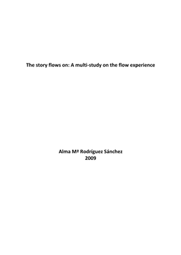A Multi-Study on the Flow Experience Alma Mª Rodríguez Sánchez 2009