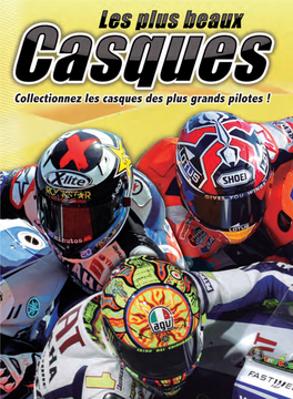 Collectionnez Les Casques Des Plus Grands Pilotes ! Collectionnez Les Casques Des Plus Grands Champions !