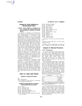 354 Subpart B—Food Additives in Standardized Foods PART 131—MILK and CREAM Subpart A—General Provisions