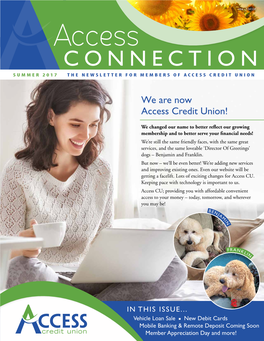 Connection Summer 2017 the Newsletter for Members of Access Credit Union