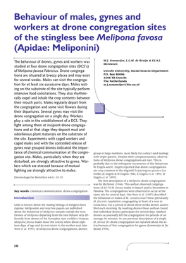 Behaviour of Males, Gynes and Workers at Drone Congregation Sites of the Stingless Bee Melipona Favosa (Apidae: Meliponini)