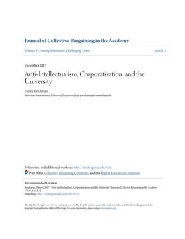 Anti-Intellectualism, Corporatization, and the University Henry Reichman American Association of University Professors, Henry.Reichman@Csueastbay.Edu