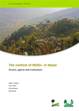 The Context of REDD+ in Nepal Drivers, Agents and Institutions