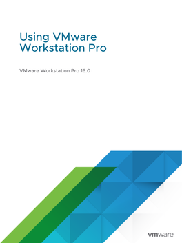 Vmware Workstation Pro 16.0 Using Vmware Workstation Pro