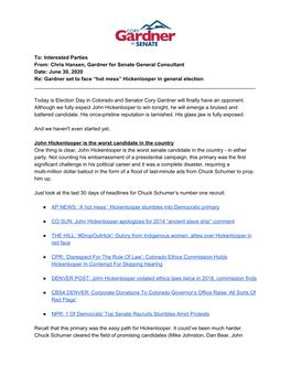 Chris Hansen, Gardner for Senate General Consultant Date: June 30, 2020 Re: Gardner Set to Face “Hot Mess” Hickenlooper in General Election ______