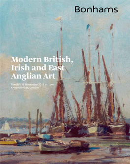 Modern British, Irish and East Anglian Art Tuesday 19 November 2013 at 1Pm Knightsbridge, London