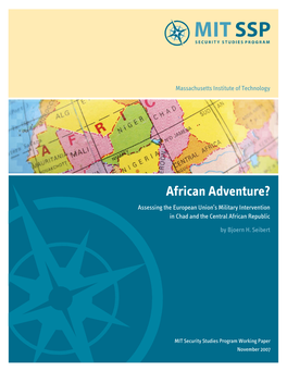 African Adventure? Assessing the European Union’S Military Intervention in Chad and the Central African Republic
