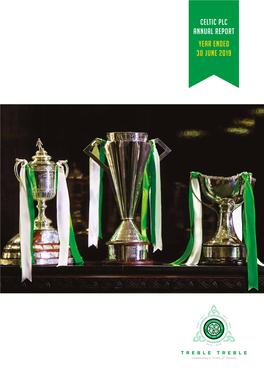 Celtic Plc Annual Report Year Ended 30 June 2019 CONTENTS Five Year Record