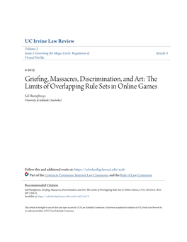Griefing, Massacres, Discrimination, and Art: the Limits of Overlapping Rule Sets in Online Games Sal Humphreys University of Adelaide (Australia)